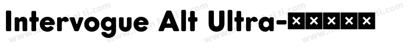 Intervogue Alt Ultra字体转换